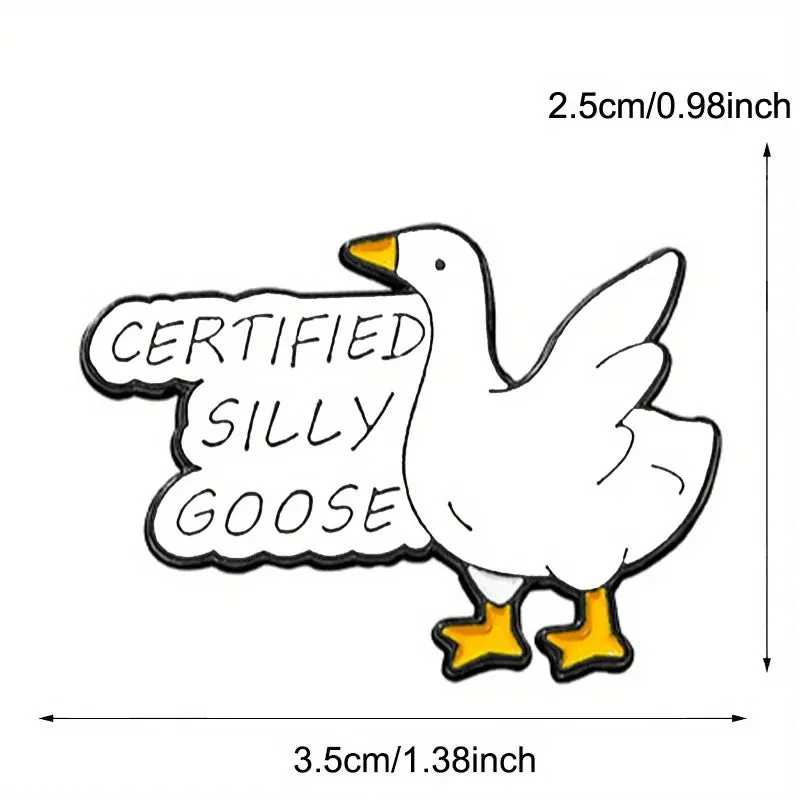 “Certified Silly Goose" Enamel Pin Badge