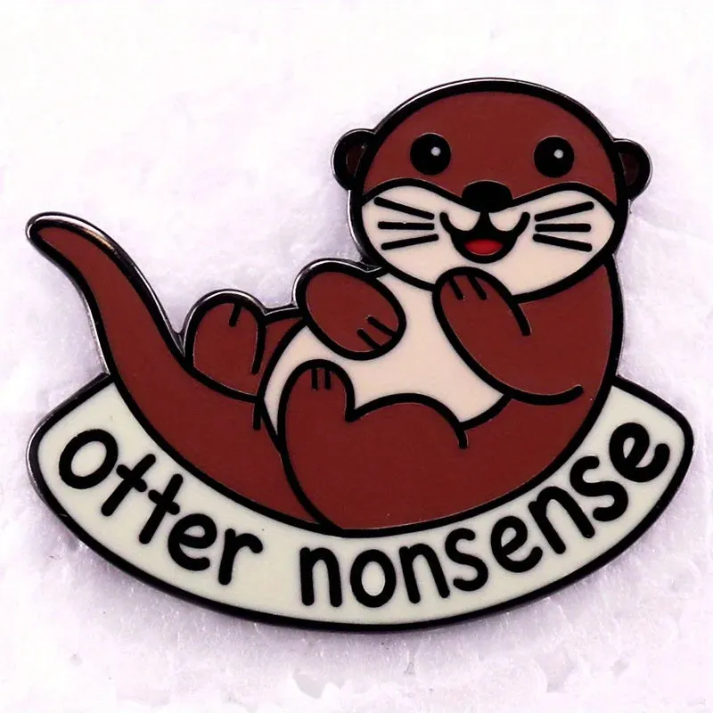 "Otter Nonsense" Enamel Pin Badge